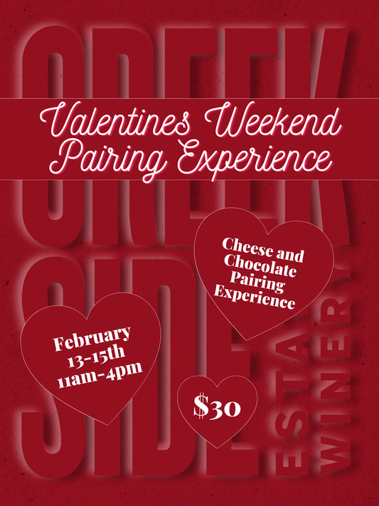 Creekside Valentine’s Weekend Pairing Experience